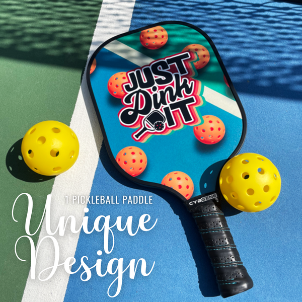 Pickleball Paddle (Just Dink it)